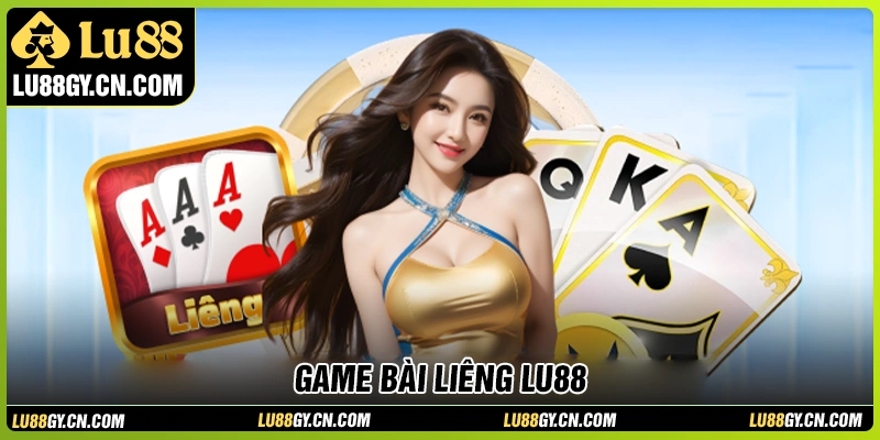 Bài Liêng LU88 - Luật chơi và mẹo chơi bài cho người mới bắt đầu