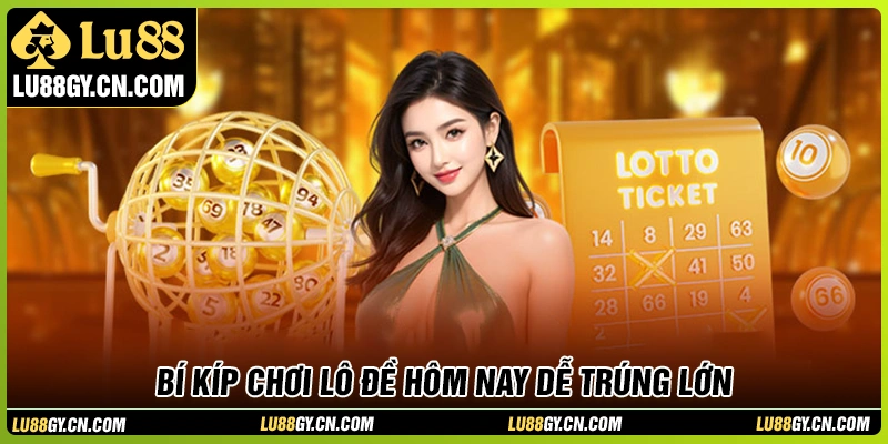 Bí kíp phá đảo lô đề hôm nay hiệu quả từ A - Z Bí kíp phá đảo lô đề hôm nay hiệu quả từ A - Z