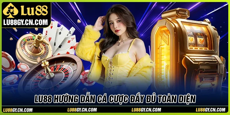 Giới thiệu LU88 - Quy trình đăng ký, nạp rút tiện lợi, xử lý nhanh